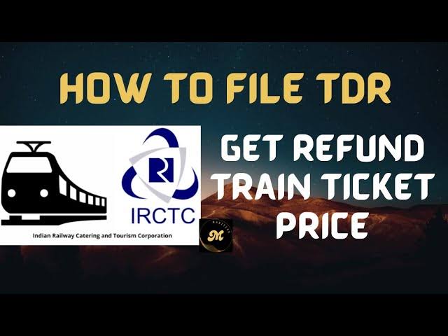 Missed Your Train or AC Didn’t Work? Don’t Lose Out—File a TDR for a Refund