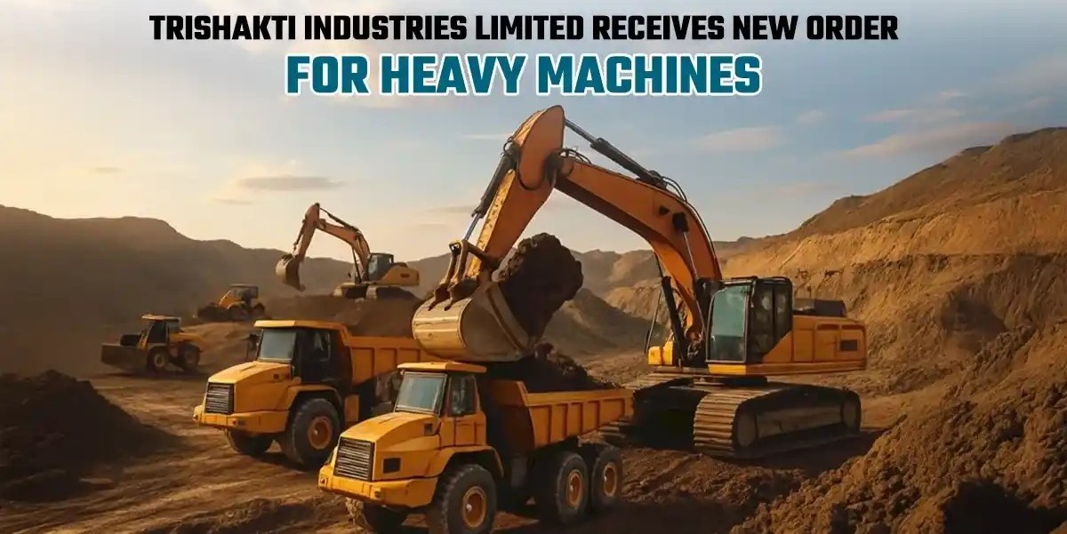 Trishakti Industries Secures ₹37 Million Contract for Advanced Heavy Machines