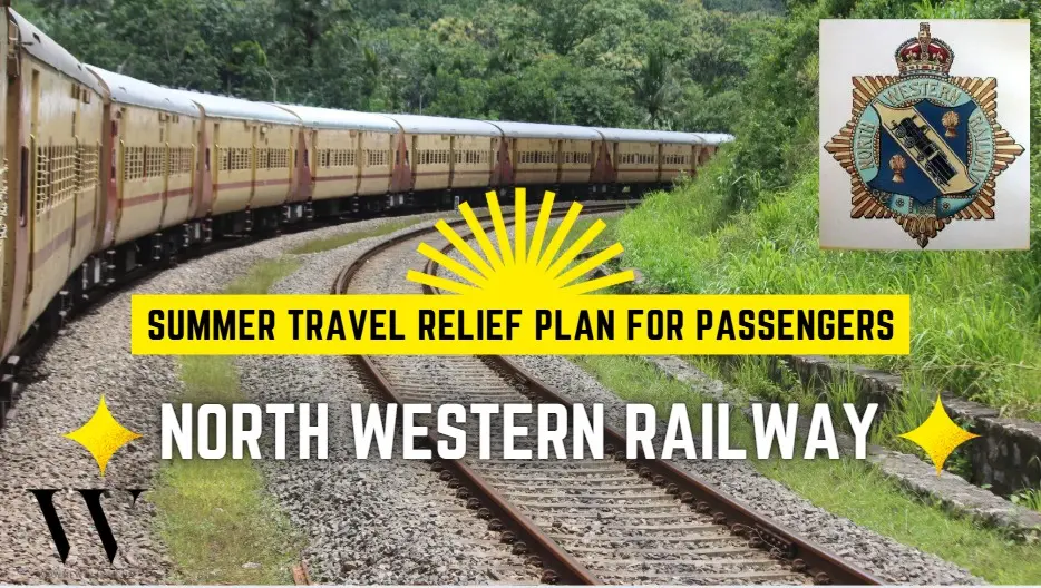 Summer Rush Eased: North Western Railway Adds Holiday Specials And Extra Coaches