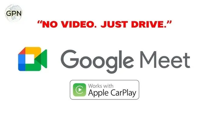 Google Meet Goes Mobile: Audio-Only Meetings For Drivers On CarPlay