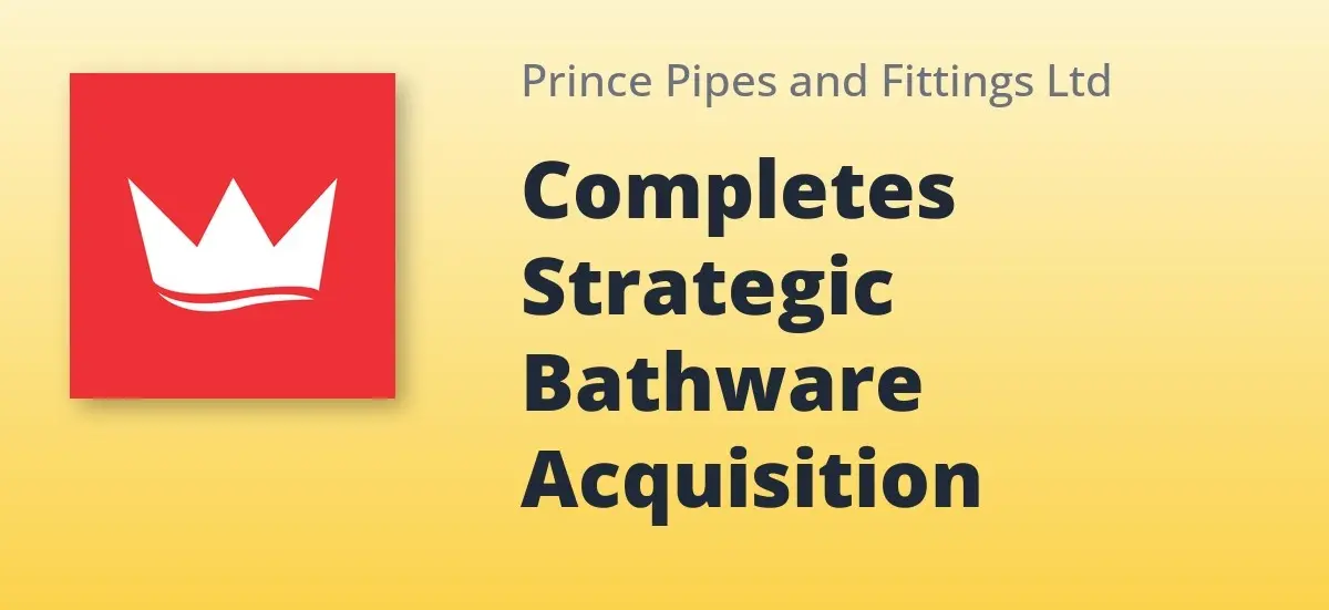 Bhuj Acquisition Completed: Prince Pipes Sets Stage For Bathware Growth