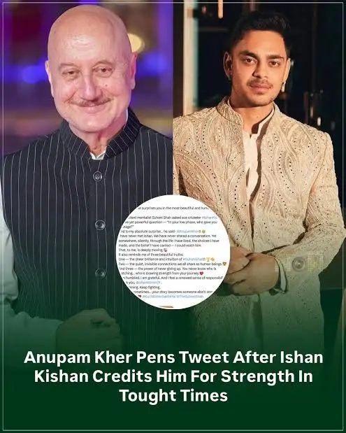Anupam Kher Moved As Ishan Kishan Credits Him For Strength