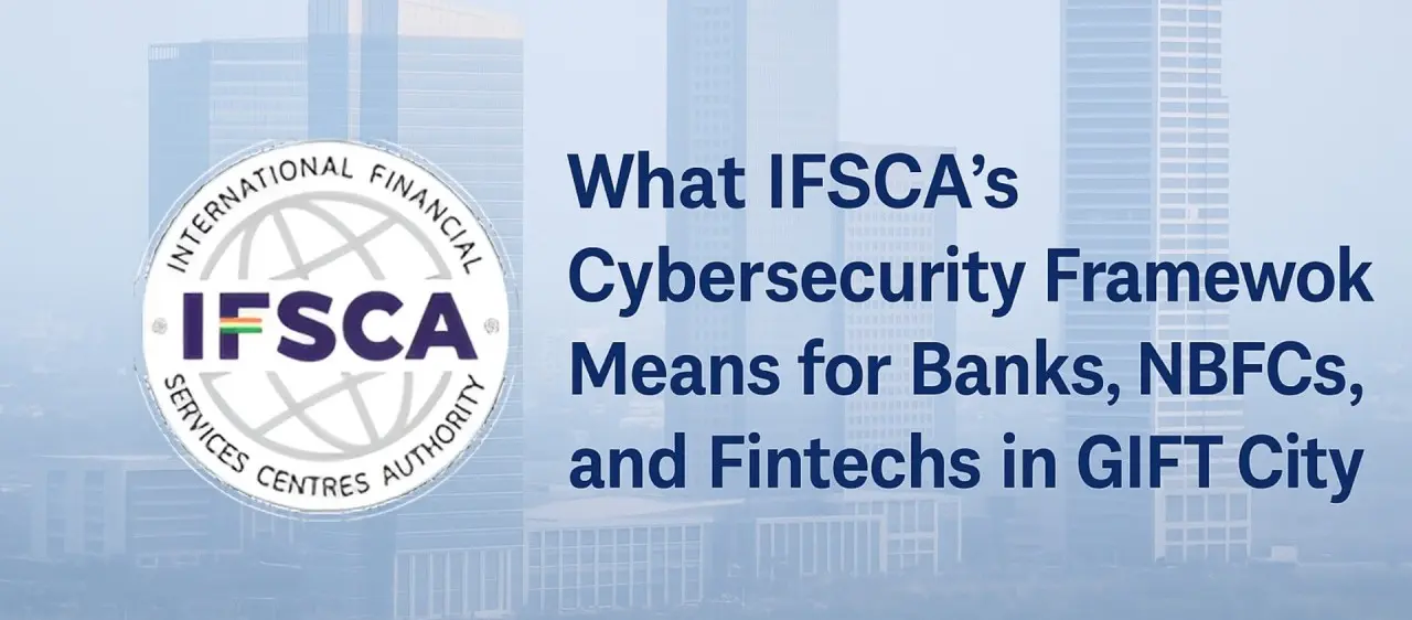 IFSCA Strengthens Cybersecurity Framework For GIFT IFSC Institutions