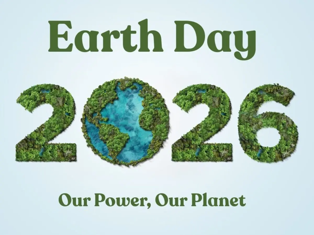 Earth Day 2026 Marks a Historic Call For Unity - Our Power, Our Planet Theme Sparks Global Campaigns