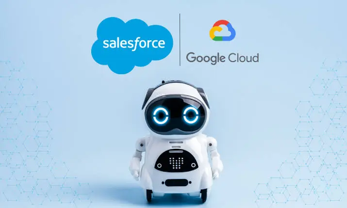 Enterprise AI Gets A Brain Upgrade As Salesforce And Google Cloud Go All-In On Agentic Automation