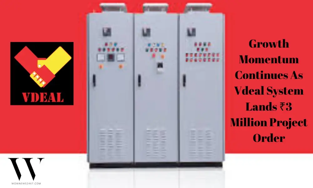 Vdeal System Secures ₹3 Million Contract, Strengthening Its Growth Pipeline