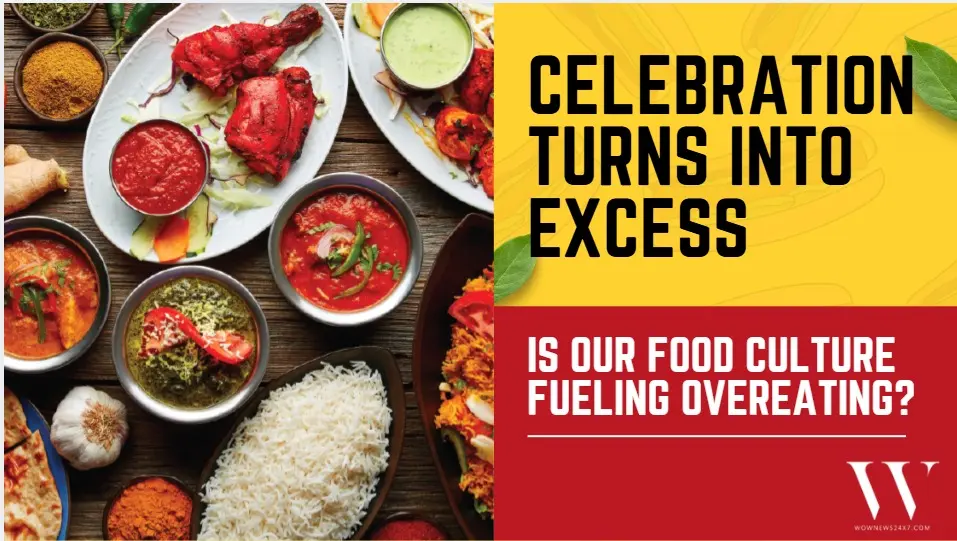 India Loves To Feast – But Is Our Obsession With Food Turning Into A Health Trap?