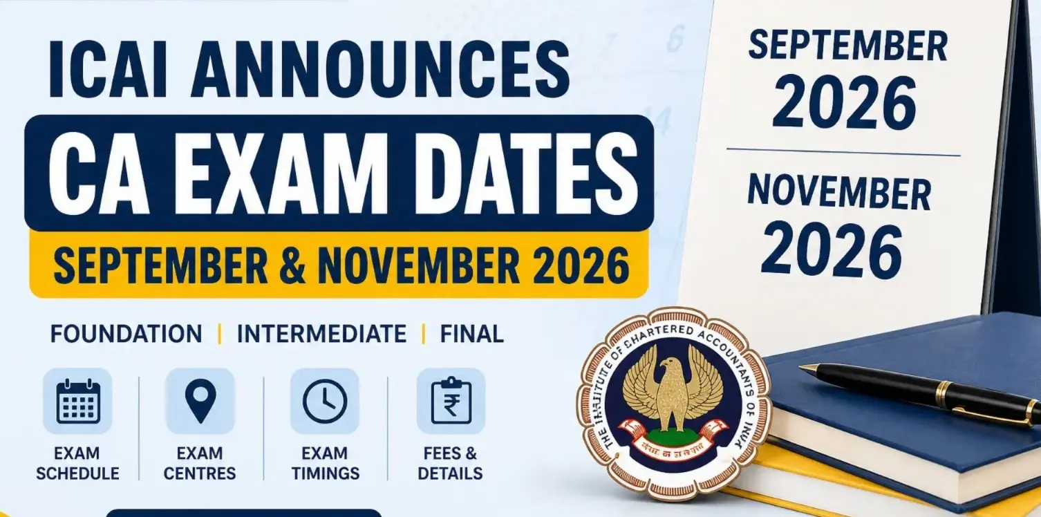 ICAI Announces September And November 2026 CA Exam Schedule