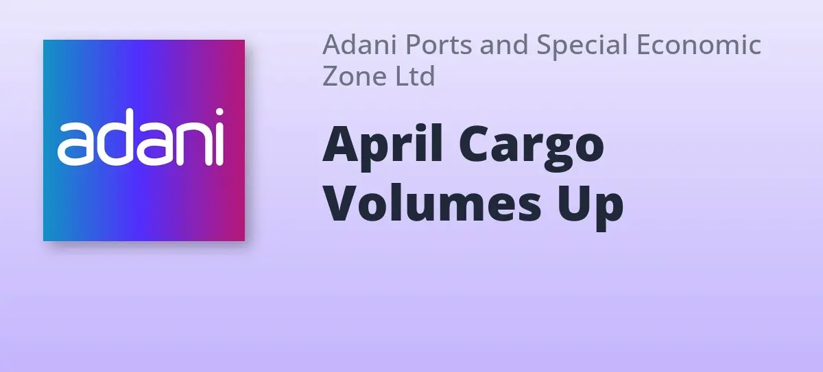 Adani Ports Reports Year-On-Year Cargo Volume Increase In April 2026