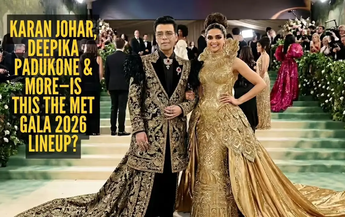 From Cinema To Couture: India’s Met Gala Watchlist Led By Karan Johar’s Debut