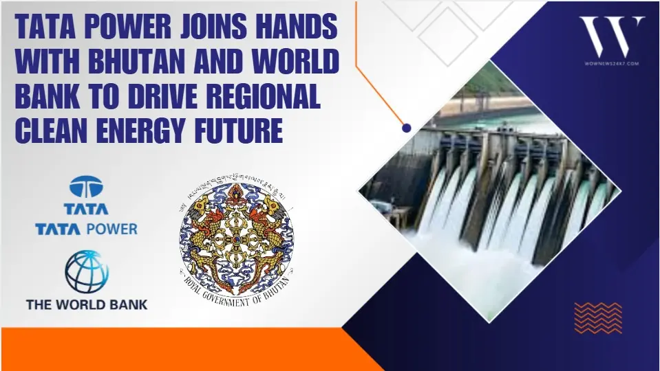 Tata Power, Bhutan And World Bank Ink $515M Deal To Power 1,125 MW Dorjilung Project
