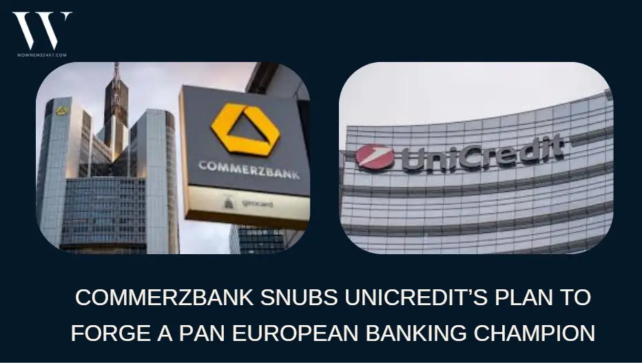 Commerzbank Formally Rejects UniCredit’s €35 Billion Cross Border Takeover Pitch