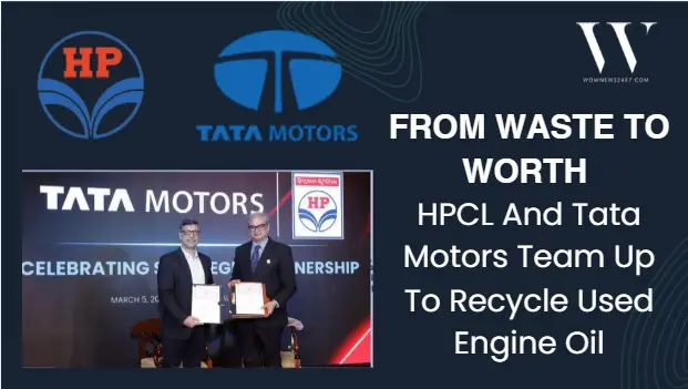 Engine Oil Gets A Second Innings As HPCL And Tata Motors Pilot Circular Lubricants Model