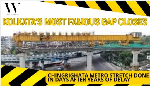 Fifteen Years On Hold, Fifteen Days To Finish How A Kolkata Metro Bottleneck Was Finally Plugged