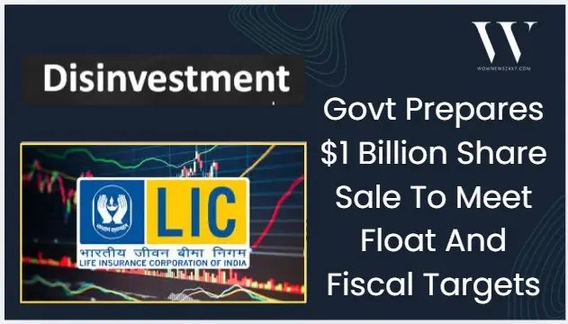 Delhi Plans Fresh LIC Pour Government Lines Up $1 Billion Stake Sale Next Month