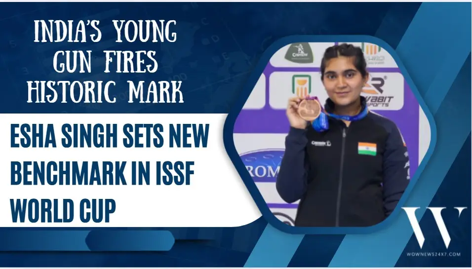 Golden Shot in Munich: Esha Singh Breaks 25m Pistol World Record and Wins Gold