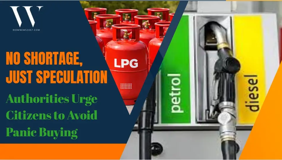 Fuel Fears Misfired: Government Confirms Petrol, Diesel and LPG Supplies Stable Nationwide