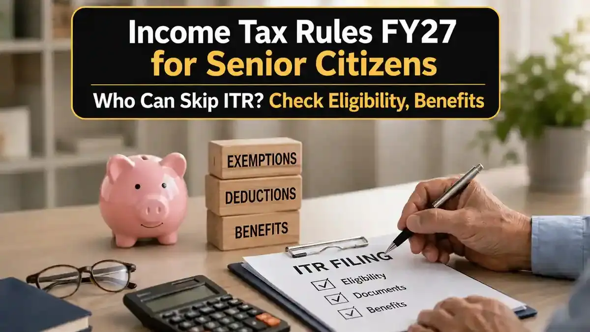 From Pension To Profits: Which ITR Form Should Senior Citizens Use – And Who Can Finally Stop Filing?