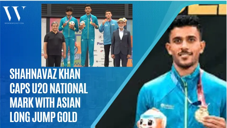 One Giant Leap For India’s Juniors: Shahnavaz Khan Leads Long Jump Podium Sweep, Asian U20 Gold Count Climbs To Seven