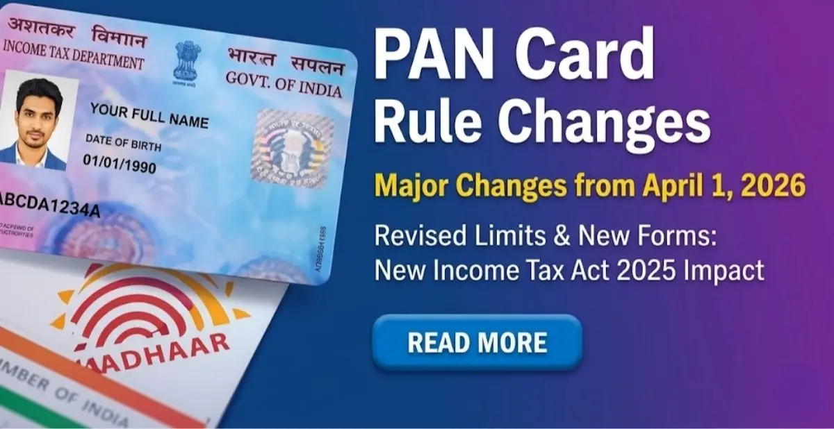 PAN Card Rules Change In 2026: Aadhaar Alone No Longer Enough For Applications