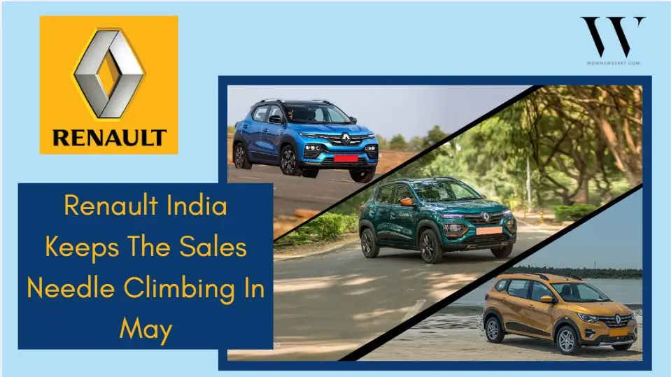Double Clutch On Growth: Renault India Extends Its Wholesale Winning Streak in May