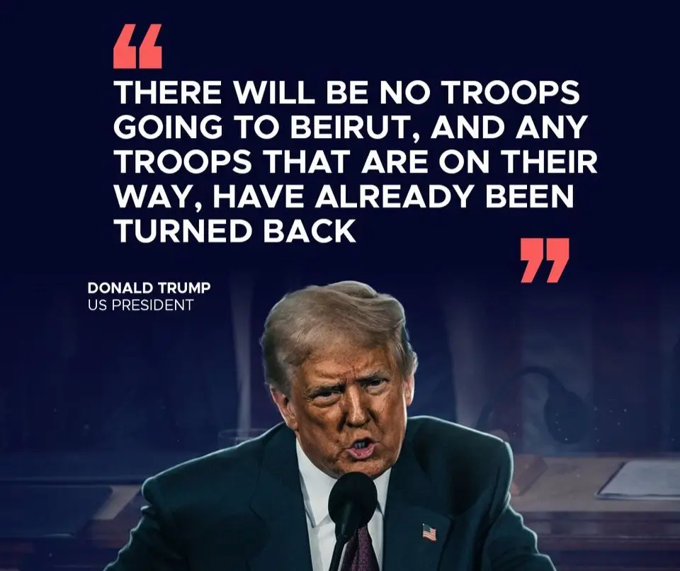 Trump Says Netanyahu Agreed No Israeli Troops Will Enter Beirut After Productive Call