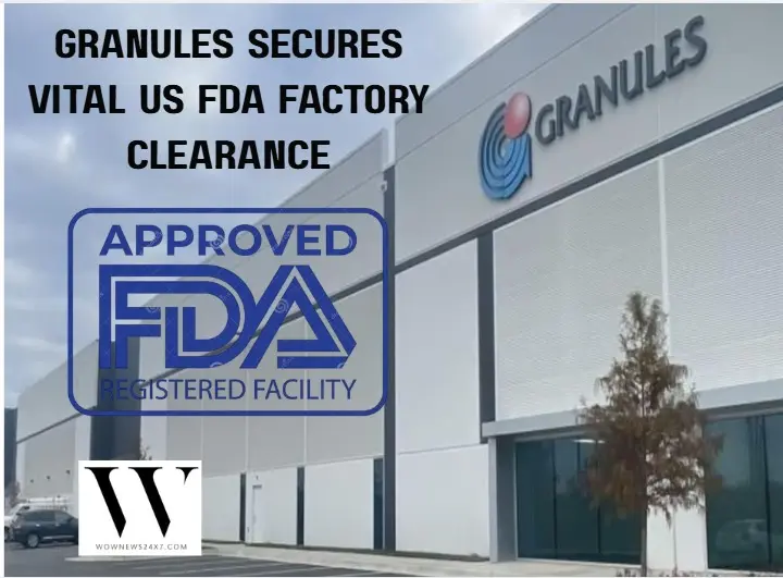 Granules India Receives US FDA EIR for Virginia Facility