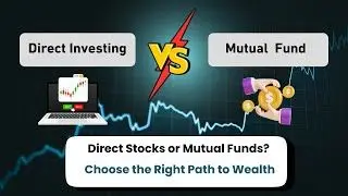 Direct Stock Investing vs Mutual Funds for Young Professionals
