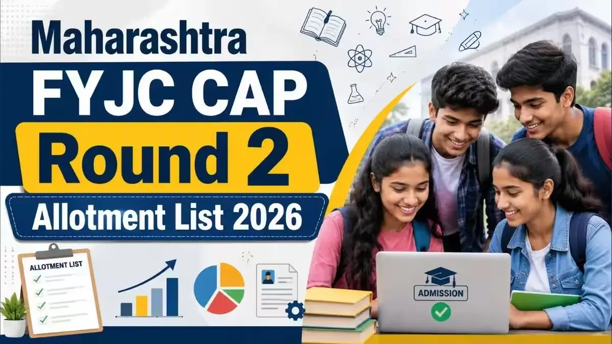 Class 11 Climax: Maharashtra FYJC Admission 2026 Round 2 Schedule Ignites Fresh Seat Hunt