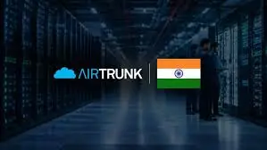 AirTrunk Unveils ₹3 Lakh Crore India Data Centre Investment Plan