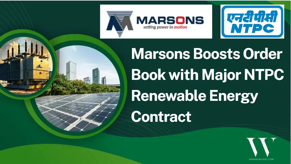 Marsons Secures ₹33.19 Crore NTPC Renewable Energy Contract