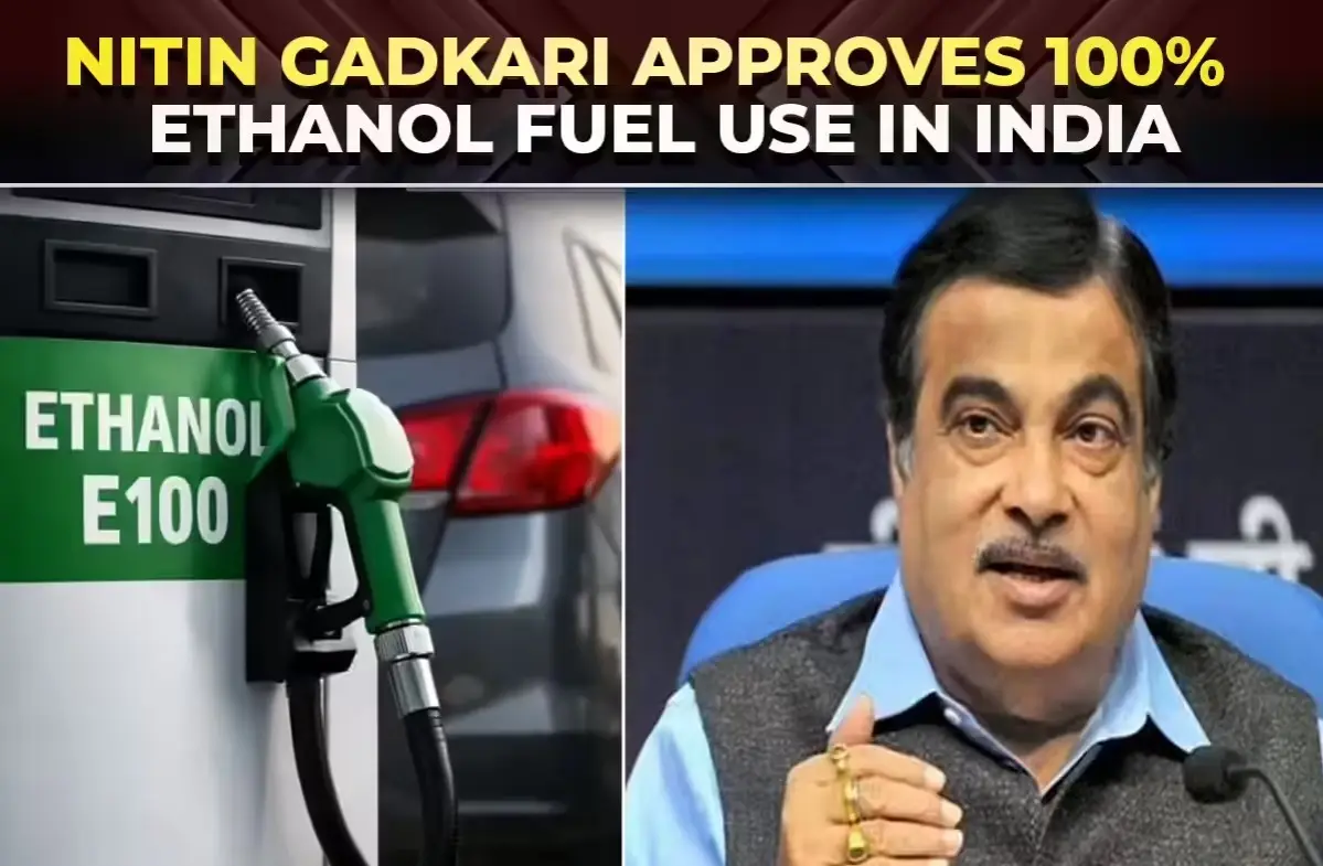 India Legalizes 100% Ethanol Fuel to Lower Import Dependencies