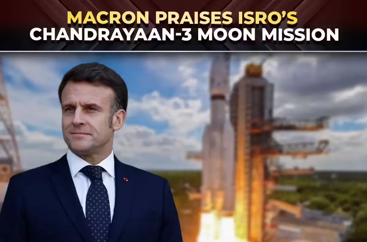 Lunar-Powered Alliance: Macron Hails Chandrayaan-3 Success