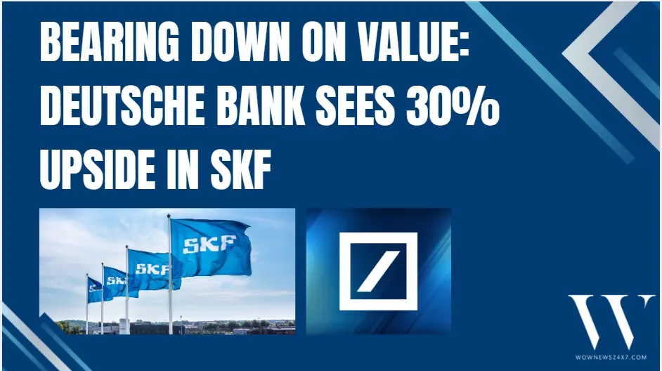 Deutsche Bank Raises SKF Price Target to SEK 280