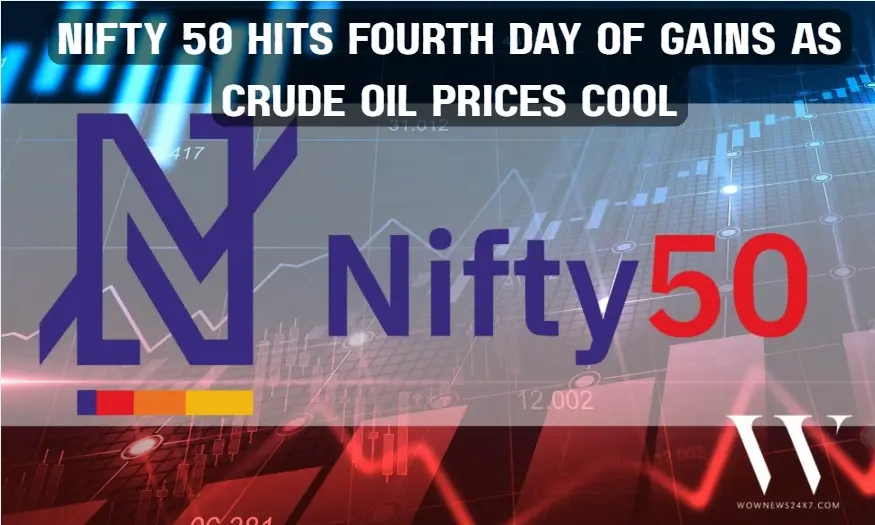 Nifty 50 Extends Gains to Fourth Session on Cooling Oil Prices