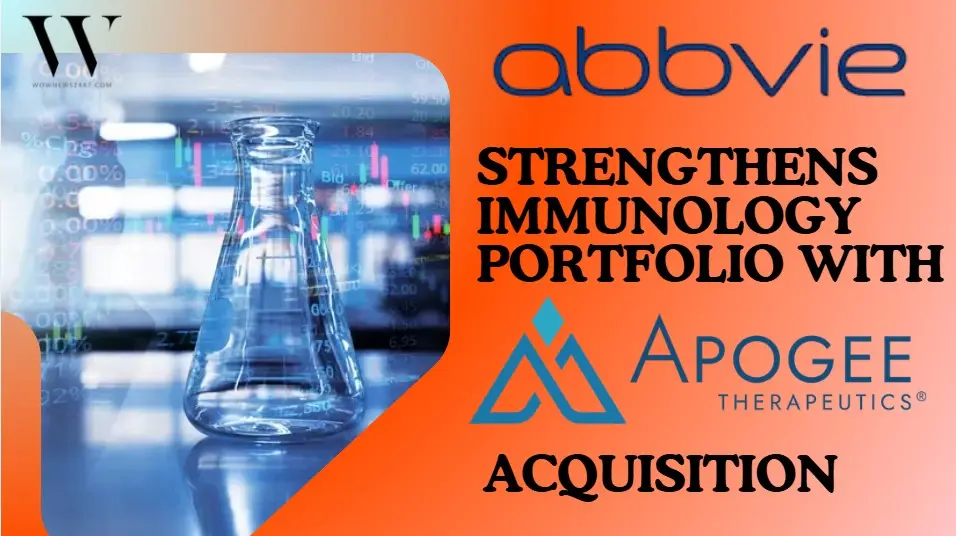 AbbVie to Acquire Apogee Therapeutics in $10.9 Billion Cash Deal