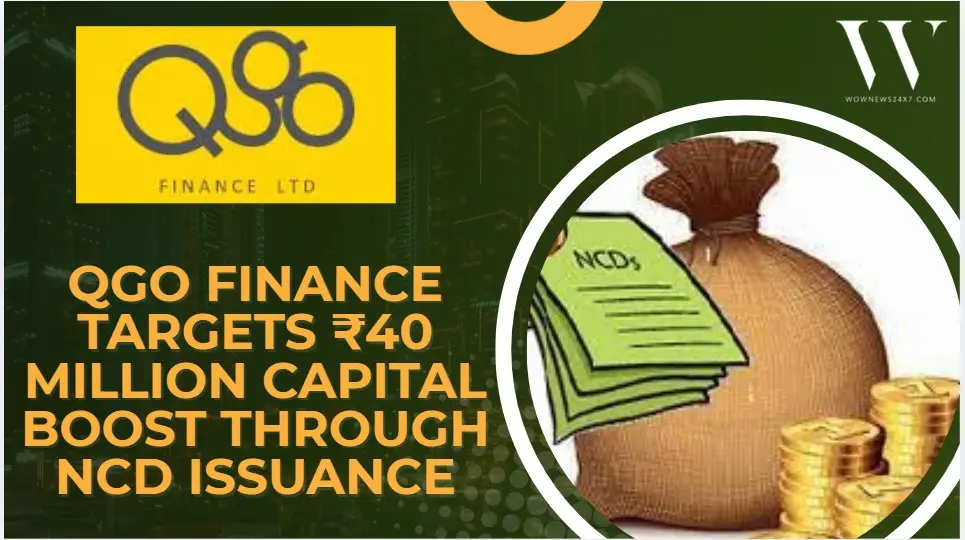 QGO Finance Approves ₹40 Million Fundraise via NCD Issuance