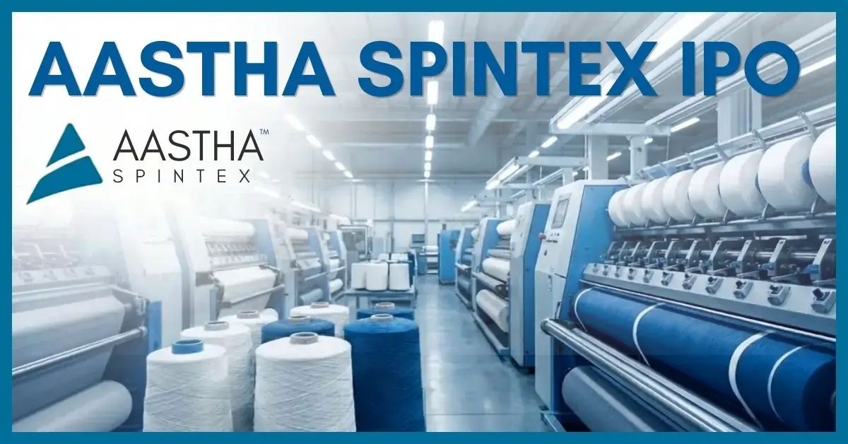 Aastha Spintex Files RHP for INR 1.7 Billion Share IPO