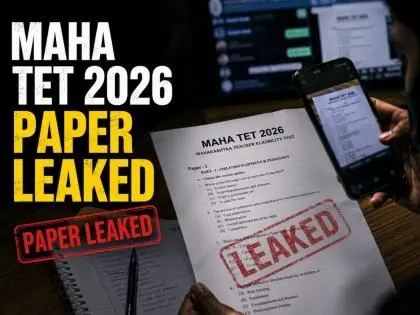 Maharashtra TET 2026 Postponed Amid Alleged Question Paper Leak