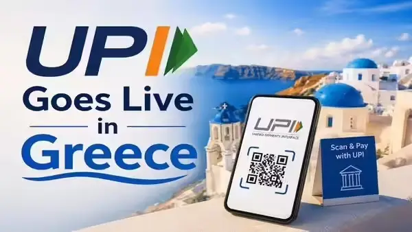 India's UPI Officially Launches in Greece for Indian Travellers