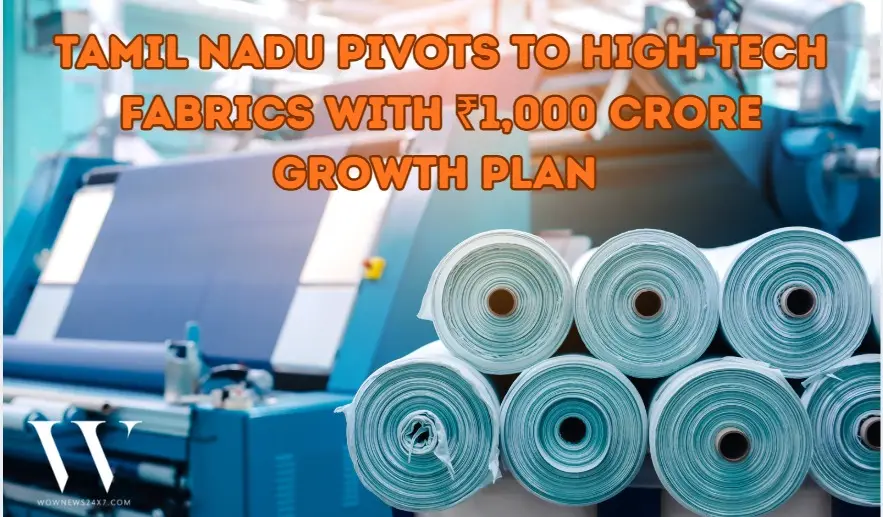 Tamil Nadu Targets ₹1,000 Crore Investment in Technical Textiles by 2030
