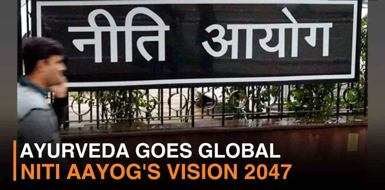 NITI Aayog Launches Strategy for Making Ayurveda Global