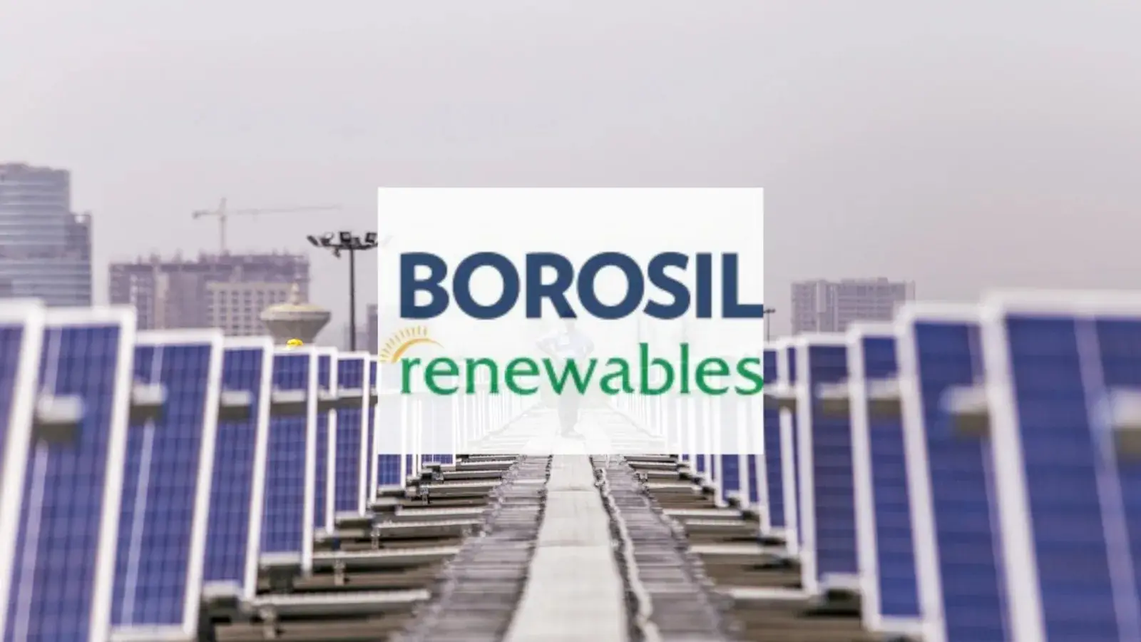 Borosil Renewables Shares Surge on Domestic Trade Tailwinds