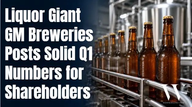 GM Breweries Reports Q1 Earnings: Revenue at ₹8.03 Billion