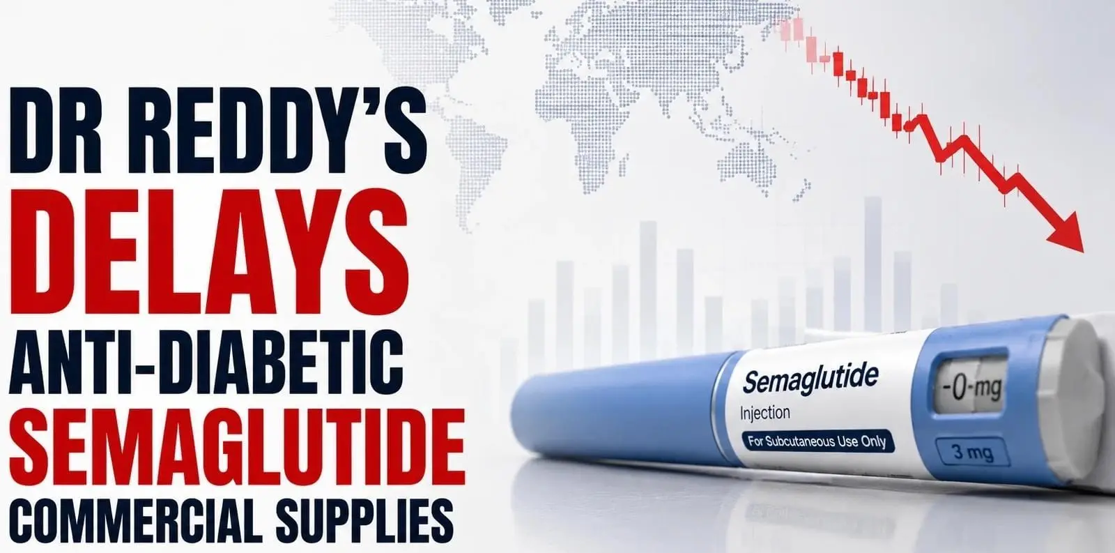Dr. Reddy’s Delays Semaglutide Supply Over API Quality Issue
