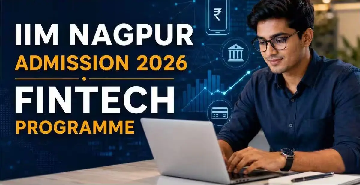 Nagpur’s FinTech Future: IIM Opens Executive Admissions