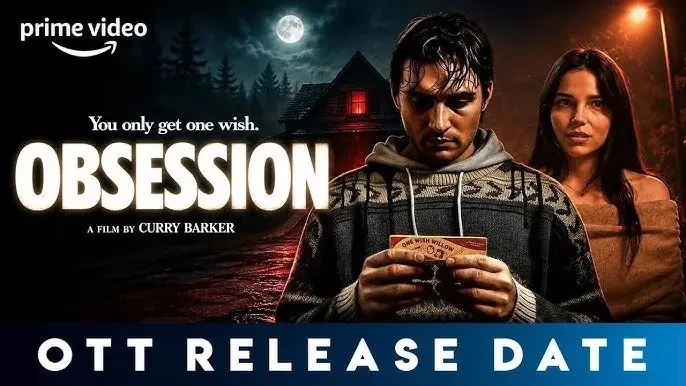 Obsession Movie OTT Release Date Confirmed on Netflix