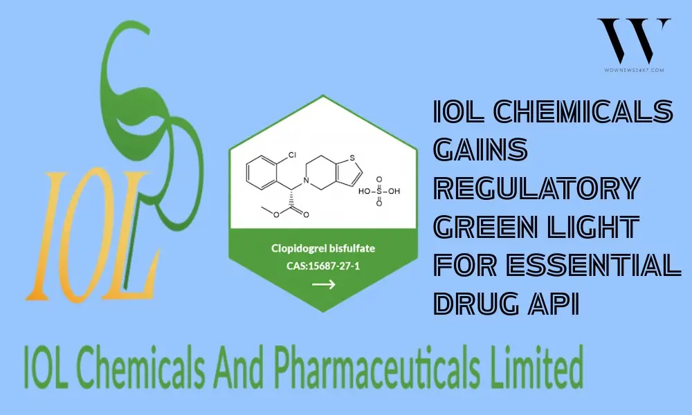 IOL Chemicals Gains NMPA Approval for Clopidogrel Bisulfate API