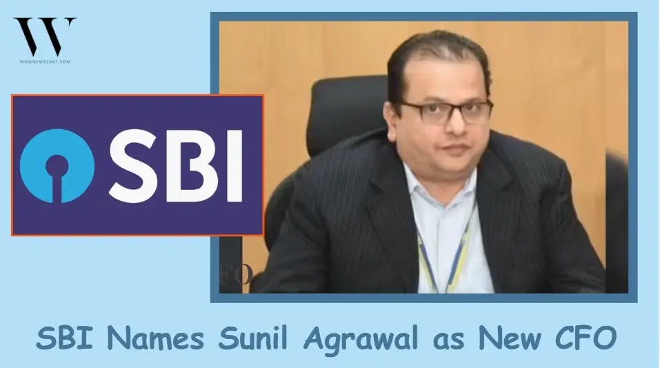 SBI Appoints Former LIC CFO Sunil Agrawal as New Finance Head