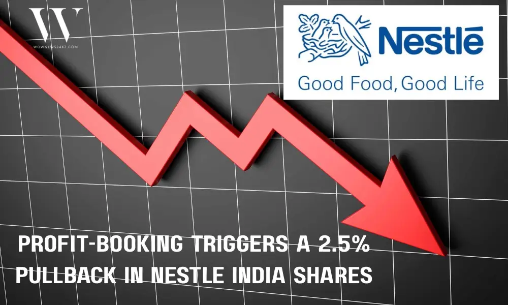 Nestle India Shares Slip 2.5% Amid Market Profit-Booking